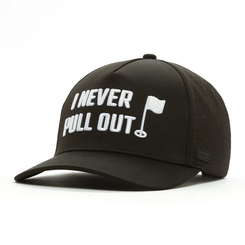 I Never Pull Out - Performance Golf Hat - Snapback